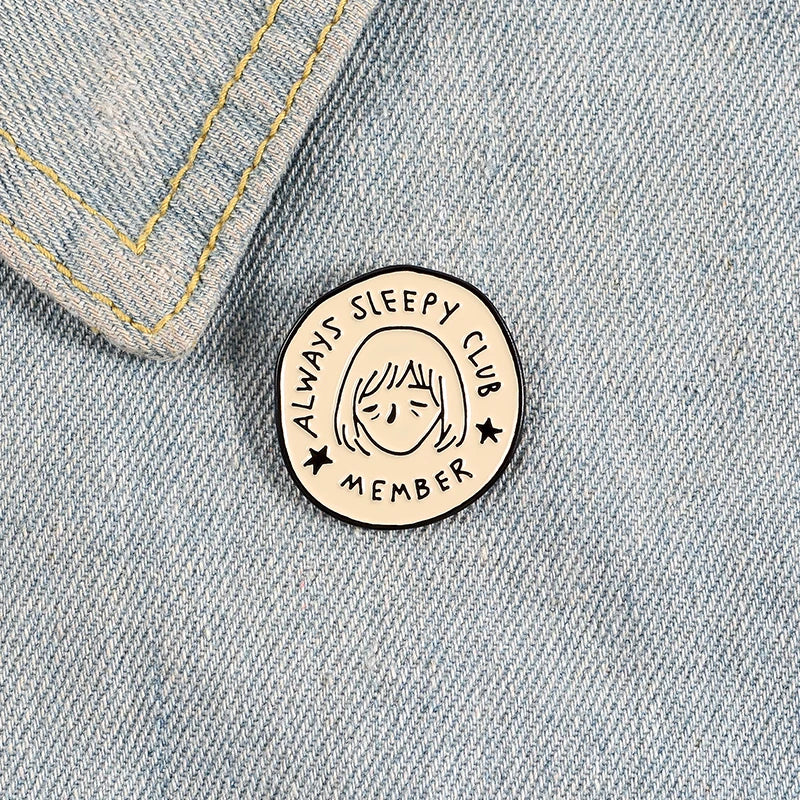 Always Sleeping Club Remeber Enamel Pin Meme Funny Lazy Always Tired Round Badge Brooches Lapel Pin For Friends Gifts