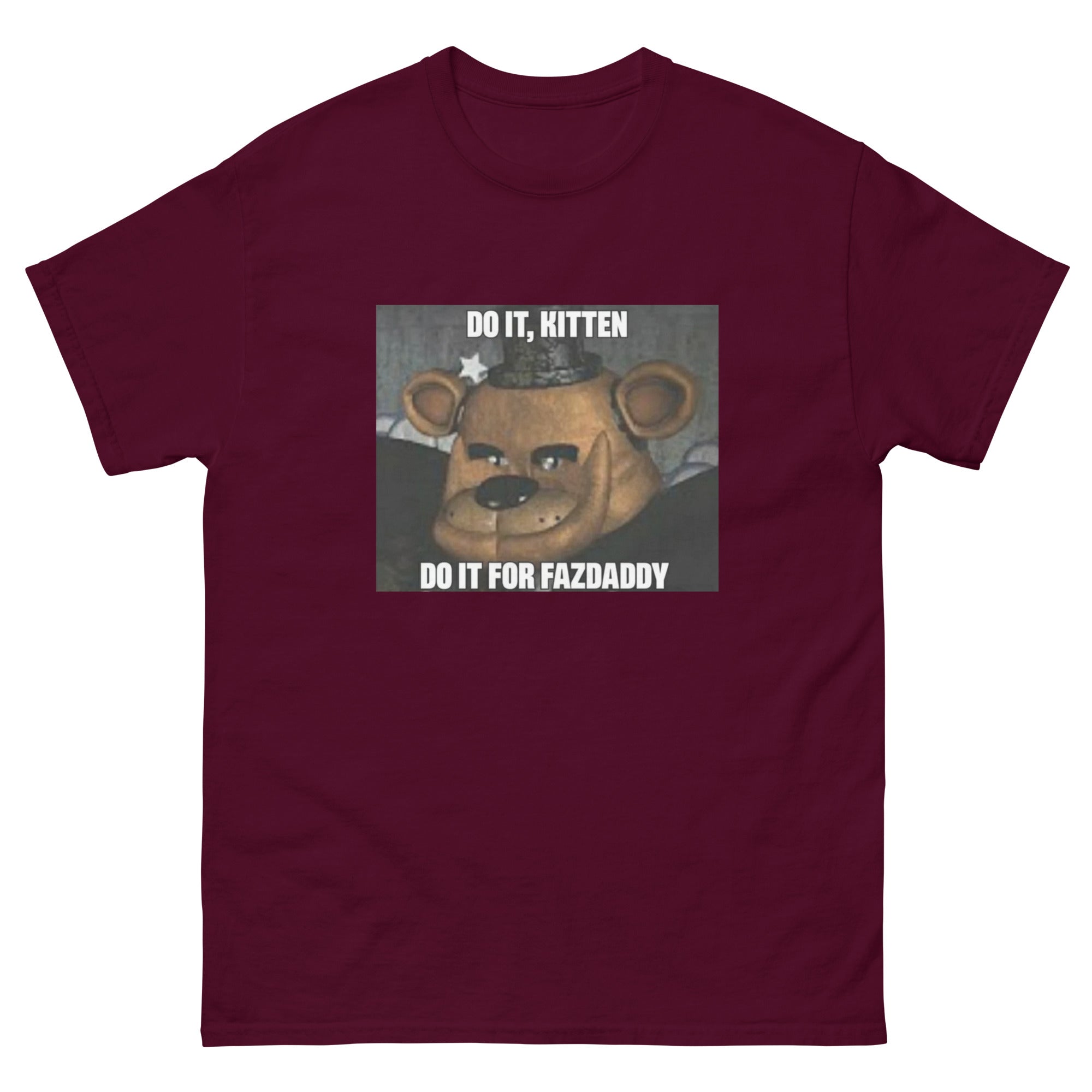 Funny FNAF Meme Freddy Fazbear Five night's at Freddy's T-shirt
