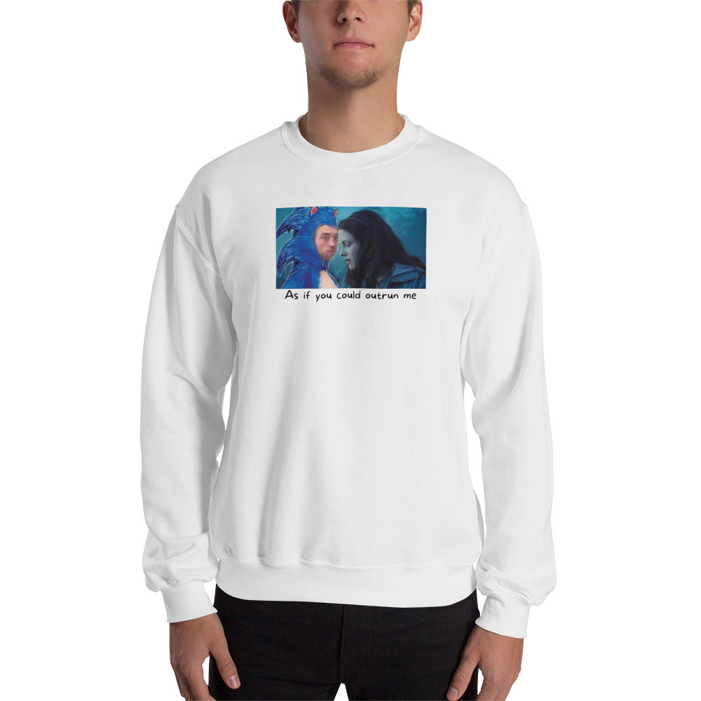 Outrun Me Unisex Sweatshirt