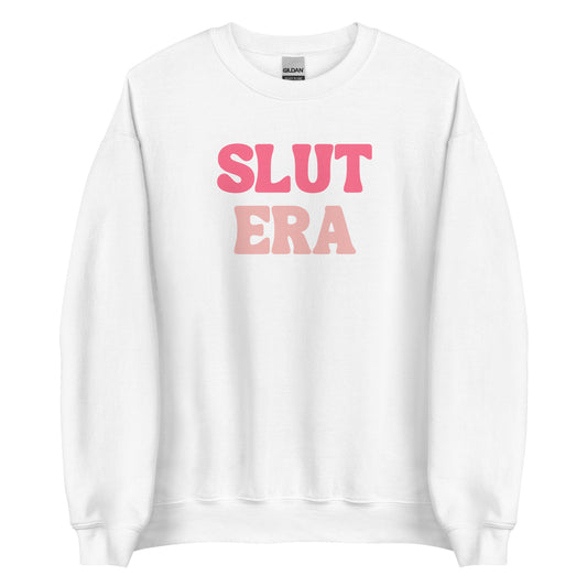 Slut Era Unisex Sweatshirt
